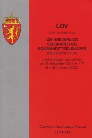 Lov om ansvarlige selskaper og kommandittselskaper (selskapsloven) av 21. juni 1985 nr. 83 : med endringer, sist ved lover av 5. september 2003 mr. 92 og av 5. september 2003 nr. 91 (i kraft 1. mars 2004)