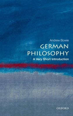 German Philosophy : A Very Short Introduction