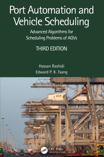 Port Automation and Vehicle Scheduling : Advanced Algorithms for Scheduling Problems of AGVs