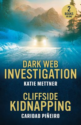 Dark Web Investigation / Cliffside Kidnapping : Dark Web Investigation (Secure Watch) / Cliffside Kidnapping (Crooked Pass Security)