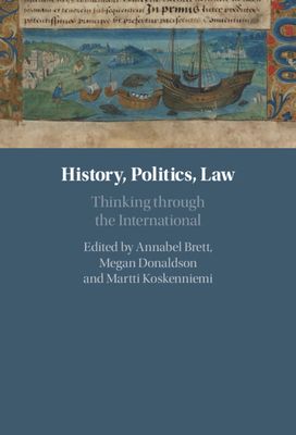 History, Politics, Law : Thinking through the International