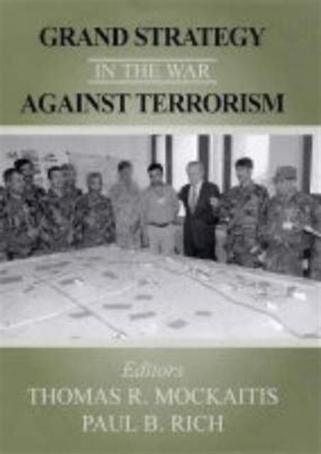 Grand Strategy in the War Against Terrorism