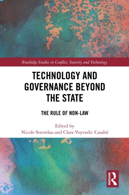 Technology and Governance Beyond the State : The Rule of Non-Law