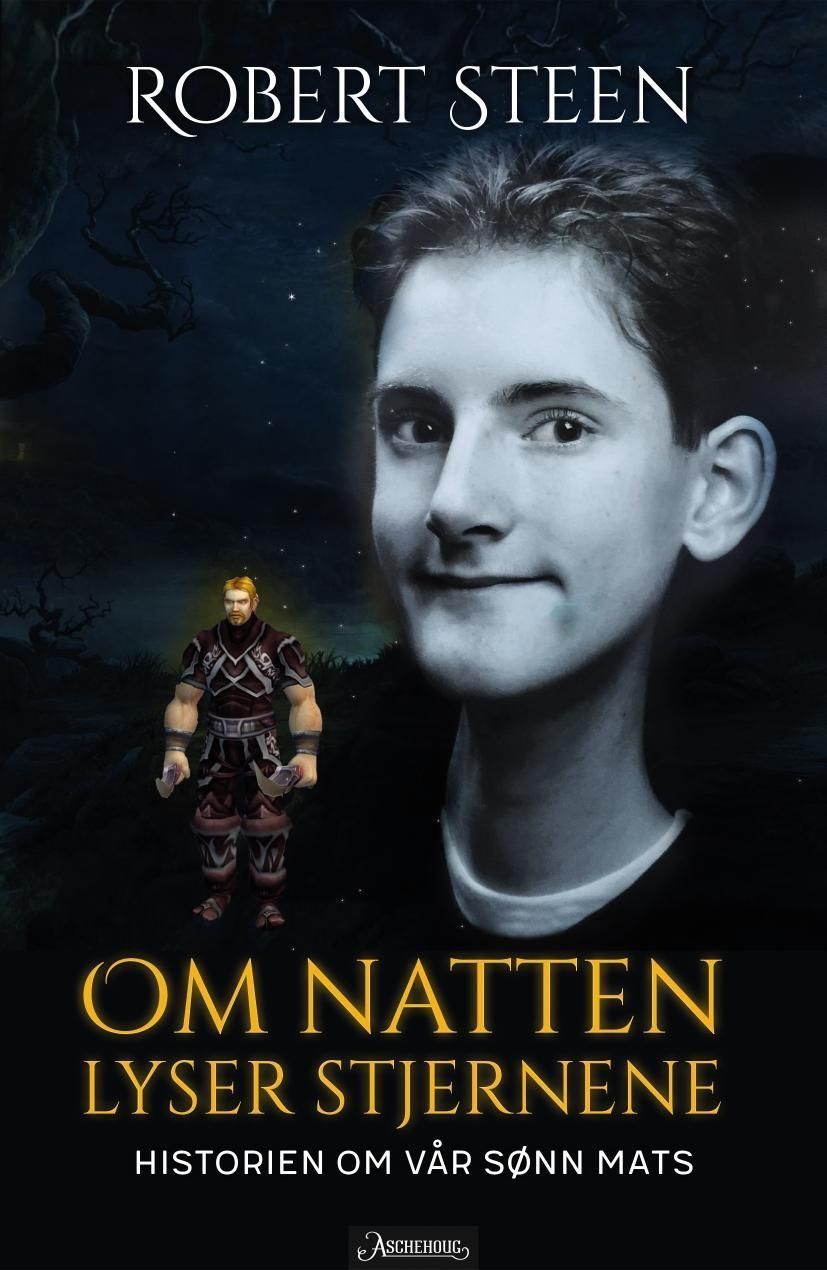 Om natten lyser stjernene : historien om vår sønn Mats