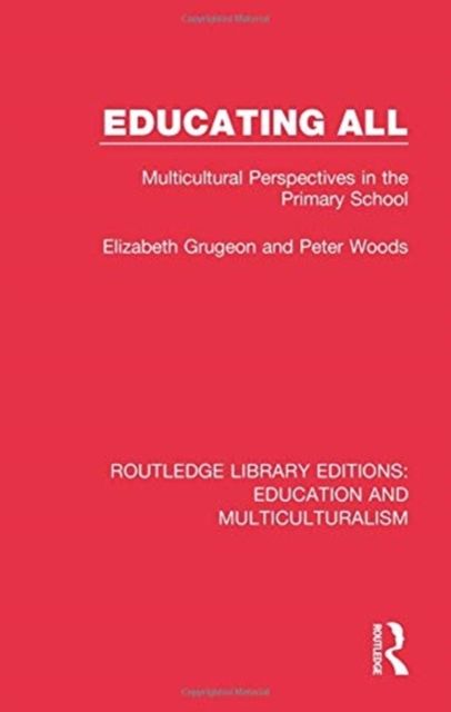 Educating All : Multicultural Perspectives in the Primary School