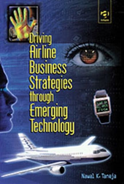 Forsidebilde av Driving Airline Business Strategies through Emerging Technology