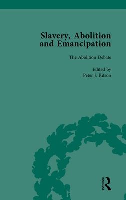 Slavery, Abolition and Emancipation Vol 2 : Writings in the British Romantic Period