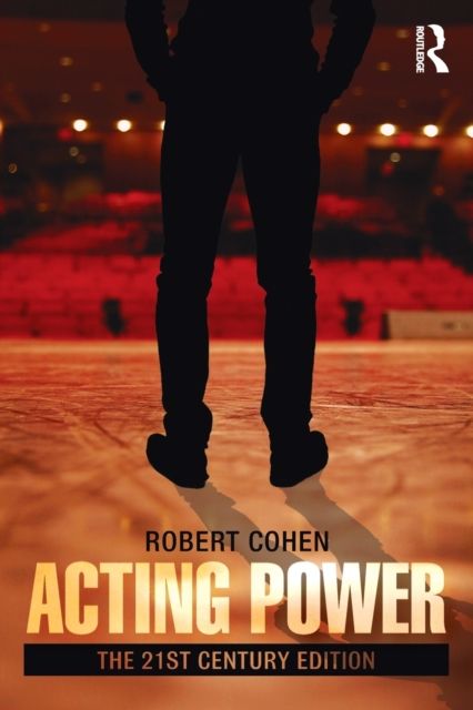 Acting Power : The 21st Century Edition