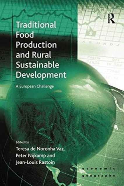 Traditional Food Production and Rural Sustainable Development : A European Challenge