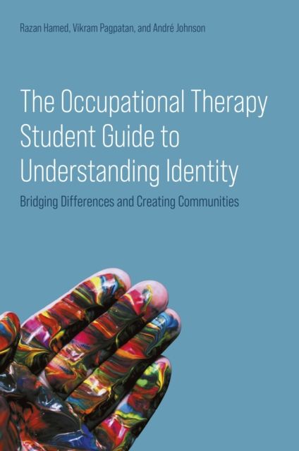 Forsidebilde av The Occupational Therapy Student Guide to Understanding Identity : Bridging Differences and Creating Communities