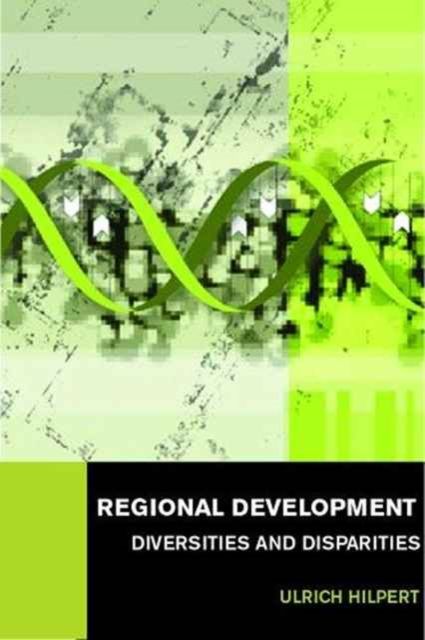 Regional Development : Diversities and Disparities