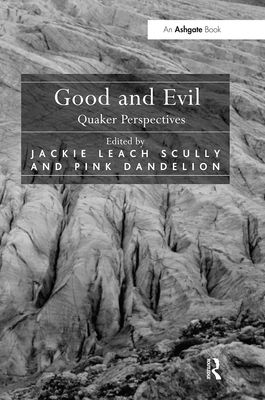 Good and Evil : Quaker Perspectives