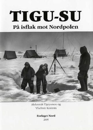 Tigu-su : på isflak mot Nordpolen