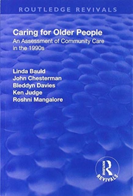 Caring for Older People : An Assessment of Community Care in the 1990s