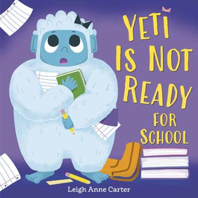 Forsidebilde av Yeti Is Not Ready for School