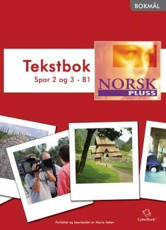 NorskPluss : tekstbok : spor 2 og 3 - B1