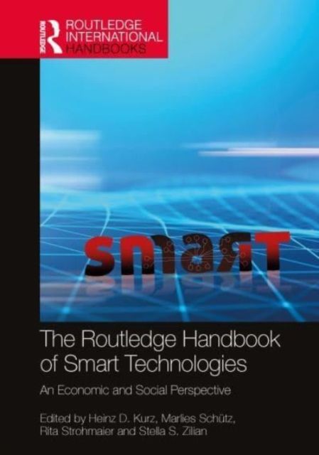 The Routledge Handbook of Smart Technologies : An Economic and Social Perspective