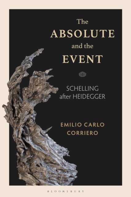 The Absolute and the Event : Schelling after Heidegger