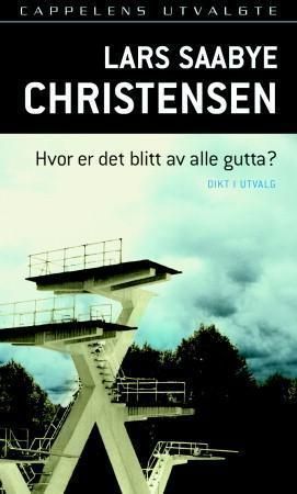 Hvor er det blitt av alle gutta? : dikt i utvalg 1973-90