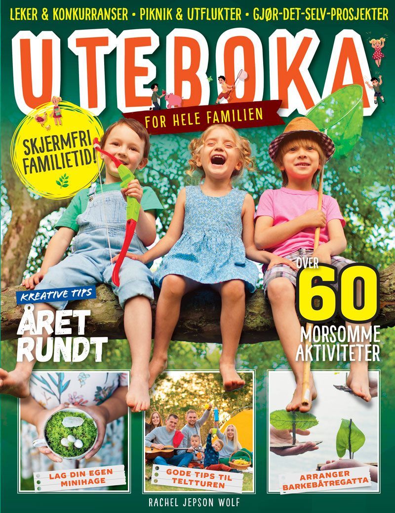 Uteboka for hele familien : over 60 morsomme aktiviteter