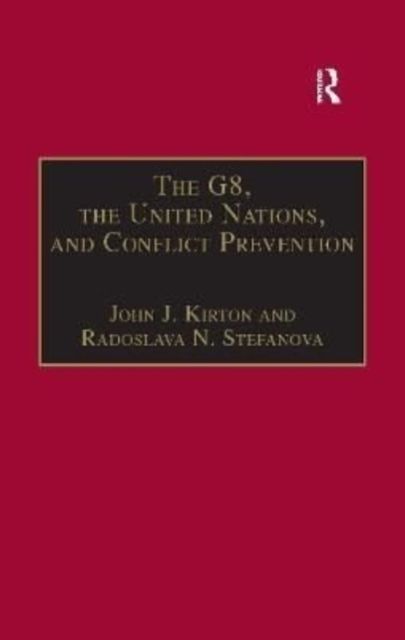 The G8, the United Nations, and Conflict Prevention