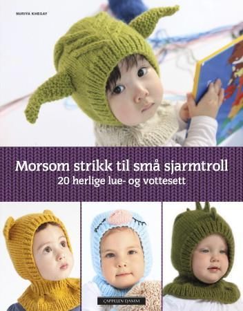 Morsom strikk til små sjarmtroll : 20 herlige lue- og vottesett