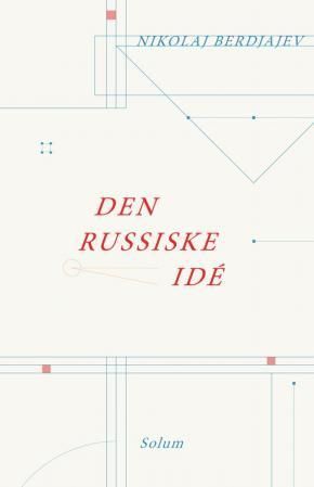 Den russiske idé : grunnleggende problemer i russisk tenkning på 1800-tallet og begynnelsen av 1900-tallet
