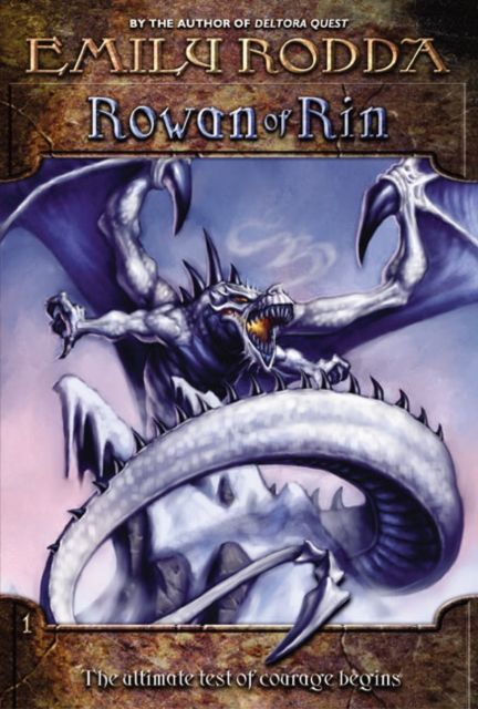 Rowan of Rin : The Ultimate Test of Courage Begins
