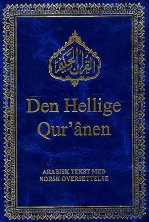 Den Hellige Qur'anen : arabisk tekst med norsk oversettelse