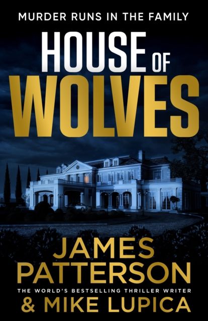 House of Wolves : Murder runs in the family…