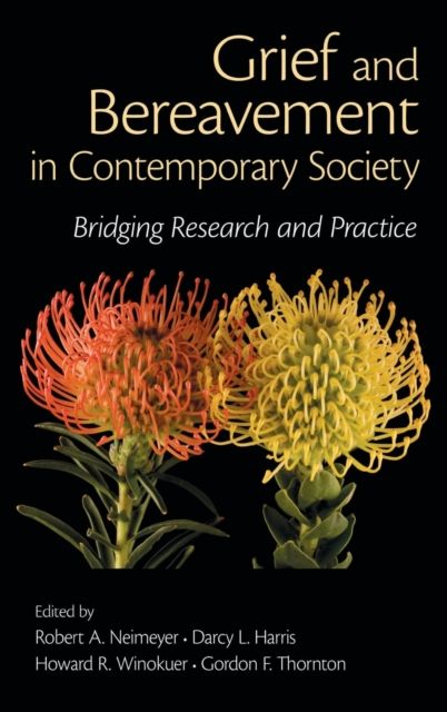 Grief and Bereavement in Contemporary Society : Bridging Research and Practice
