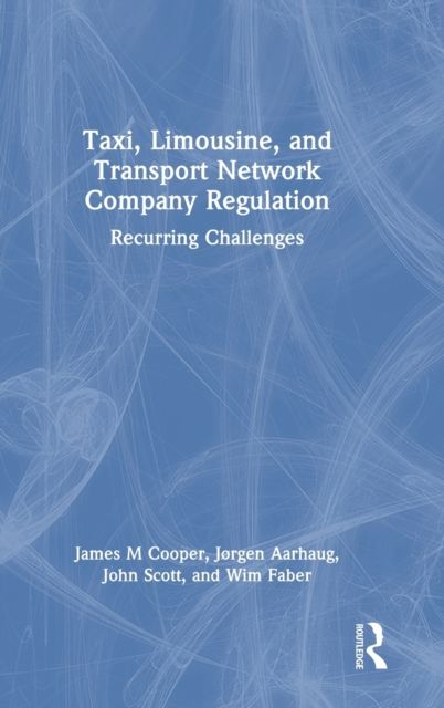 Taxi, Limousine, and Transport Network Company Regulation : Recurring Challenges