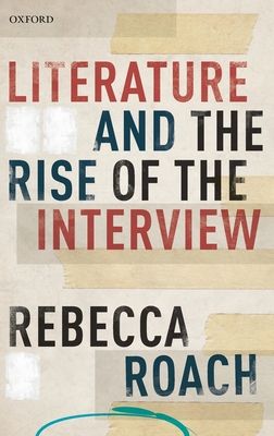 Forsidebilde av Literature and the Rise of the Interview