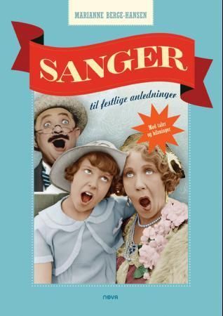 Sanger til festlige anledninger : med taler og hilsninger