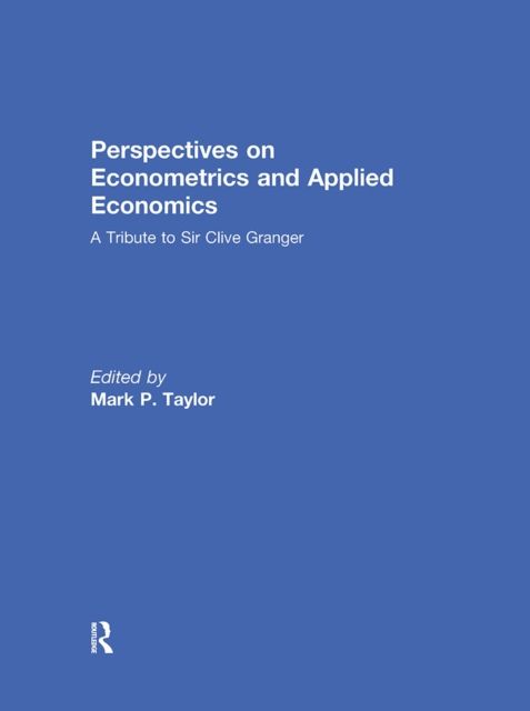 Perspectives on Econometrics and Applied Economics : A Tribute to Sir Clive Granger