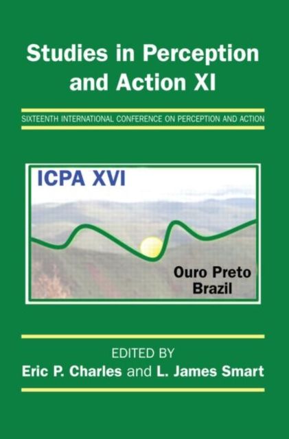 Studies in Perception and Action XI : Sixteenth International Conference on Perception and Action