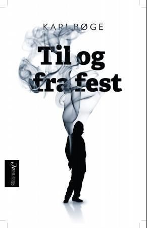 Til og fra fest : roman