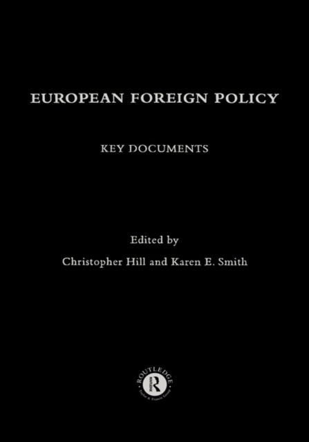 European Foreign Policy : Key Documents