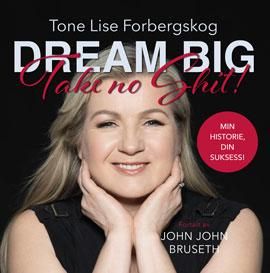 Dream big : take no shit!