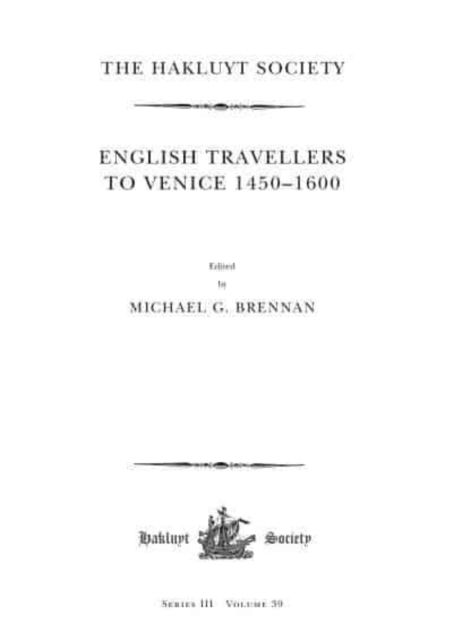 English Travellers to Venice 1450 –1600
