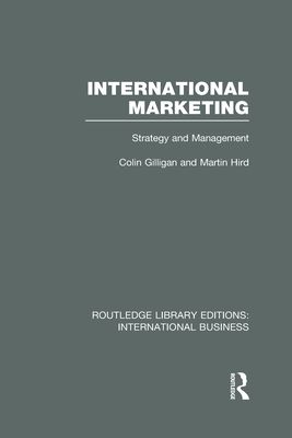 International Marketing (RLE International Business) : Strategy and Management