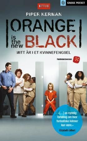 Orange is the new black : mitt år i et kvinnefengsel