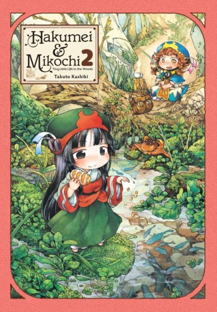 Hakumei & Mikochi : tiny little life in the woods. 2