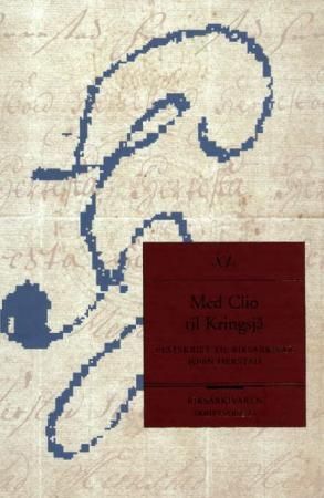 Med Clio til Kringsjå : festskrift til riksarkivar John Herstad