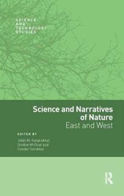 Science and Narratives of Nature : East and West