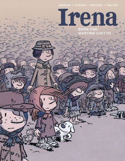 Irena. Book one. Wartime ghetto