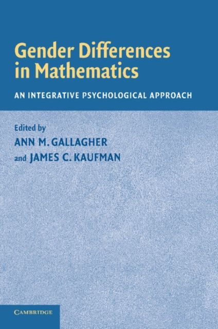 Gender Differences in Mathematics : An Integrative Psychological Approach