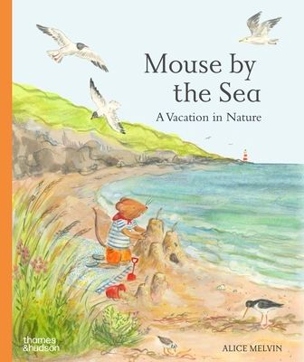 Mouse by the Sea : A Holiday in Nature