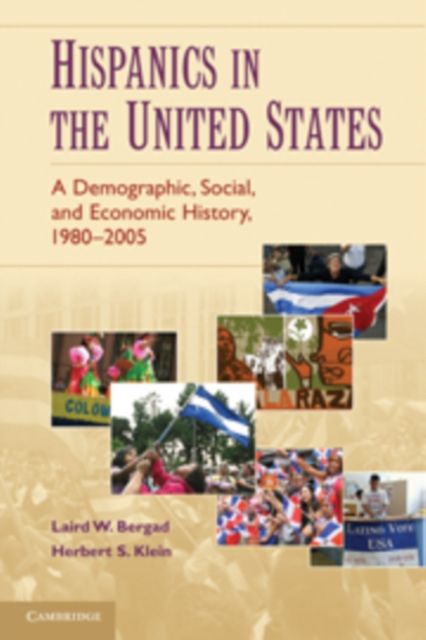 Hispanics in the United States : A Demographic, Social, and Economic History, 1980–2005