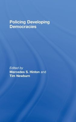 Policing Developing Democracies